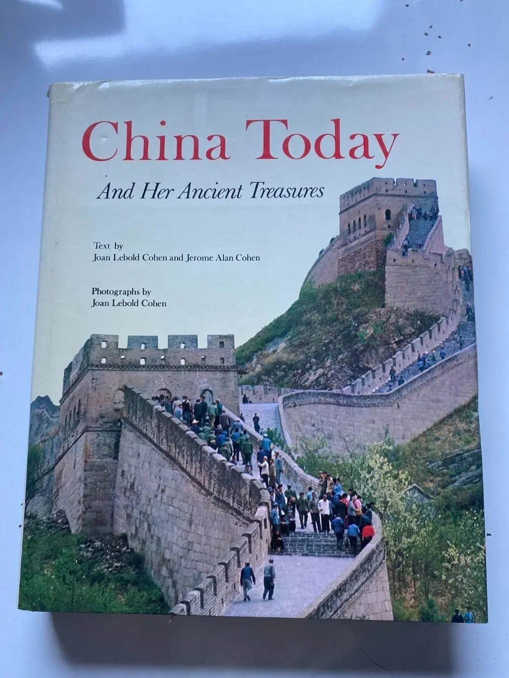 China Today and Her Ancient Treasures Joan Lebold Cohen Vintage Book 1974